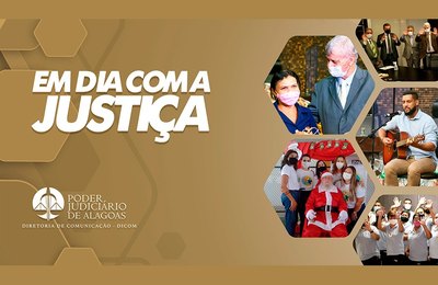 Encerramento das atividades de 2021 teve cantata, show de talentos e sorteio de brindes no TJAL