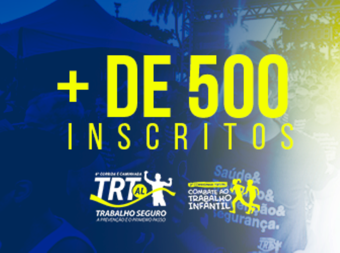 Mais de 500 atletas já correram para se inscrever na 6ª Corrida e Caminhada TRT/AL Trabalho Seguro
