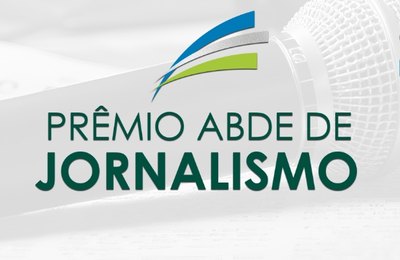 Saiba como concorrer ao Prêmio de Jornalismo ABDE