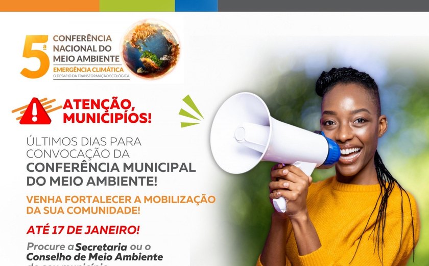 Prazo para convocação das Conferências Municipais e Intermunicipais de Meio Ambiente termina amanhã (17)