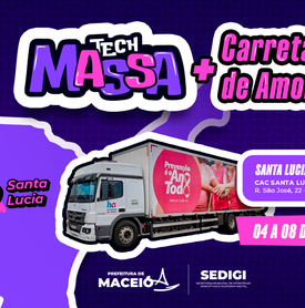 Tech Massa e Carreta de Amor unem tecnologia e prevenção ao câncer