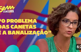 Sem Censura | Priscilla Gil fala sobre os riscos do uso estético das canetas para diabetes