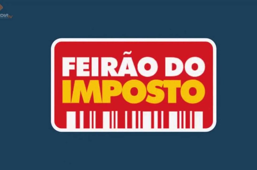 Alagoas realiza Feirão do Imposto no próximo dia 21 de maio