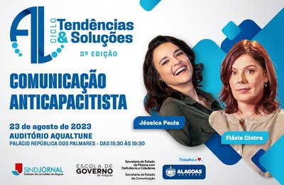 Comunicação Anticapacitista é o tema da 2ª Edição AL Ciclo Tendências & Soluções