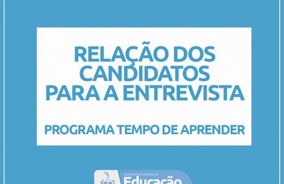  Delmiro Gouveia divulga relação dos candidatos para a entrevista do Programa Tempo de Aprender