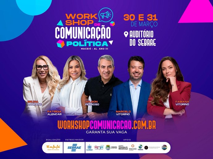 3ª edição do Workshop de Comunicação Política acontece nos dias 30 e 31 no auditório do Sebrae em Maceió