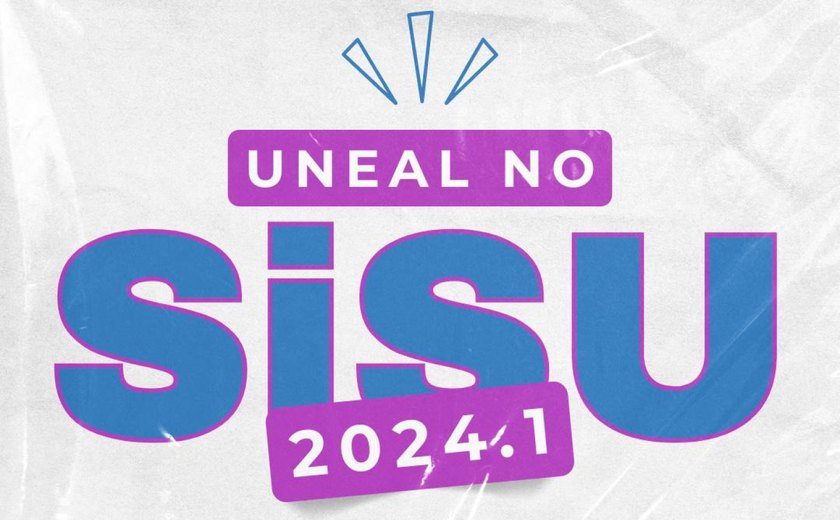 Matrículas do SiSu 2024 prorrogadas na UNEAL