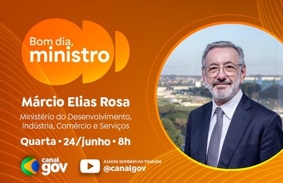 No “Bom Dia, Ministro”, Márcio Elias Rosa detalha aporte de mais R$ 140 bilhões à Nova Indústria Brasil
