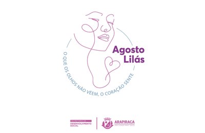 “O que os olhos não veem, o coração sente” é a temática do Agosto Lilás da prefeitura de Arapiraca