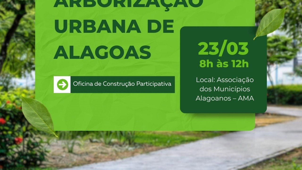 Semarh inicia construção do Plano de Arborização Urbana e mobiliza municípios para cidades mais verdes