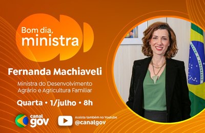Fernanda Machiaveli destaca o Plano Safra da Agricultura Familiar no “Bom Dia, Ministra” desta quarta, 1º