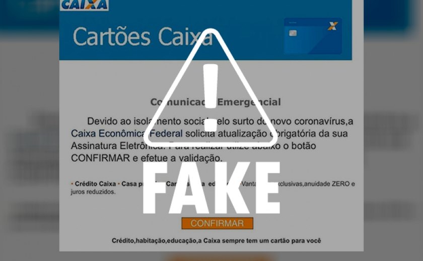 É falso e-mail que pede atualização de assinatura eletrônica da Caixa Econômica