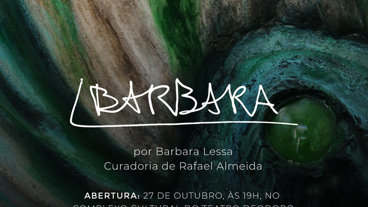Exposição “Barbara” leva obras de toda carreira da artista Barbara Lessa ao Complexo Cultural Teatro Deodoro