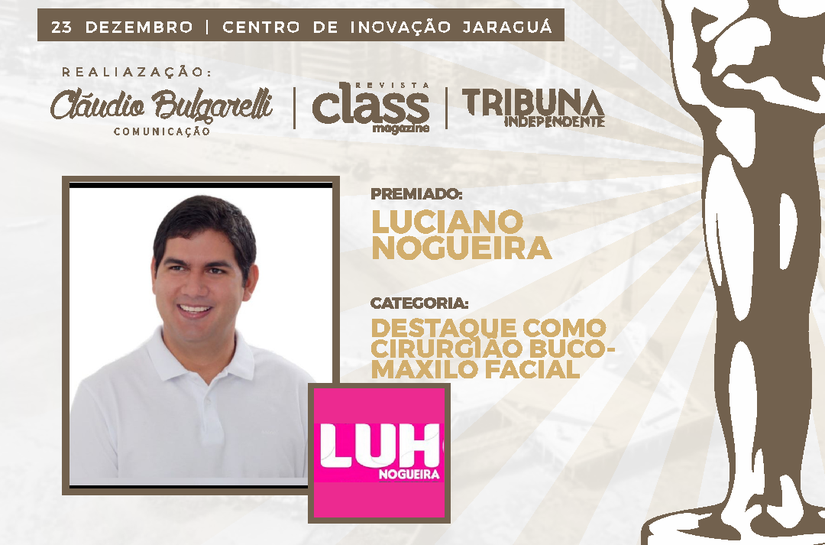 Cirurgião Buco-Maxilo Facial Luciano Nogueira será premiado com o 8º Oscar Alagoano