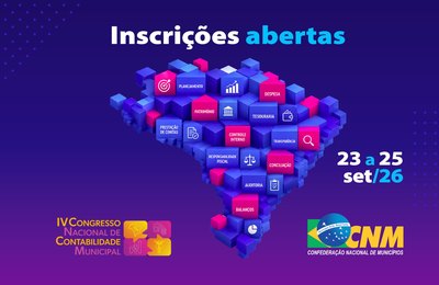 CNM realiza IV Congresso Nacional de Contabilidade Municipal de 23 a 25 de setembro