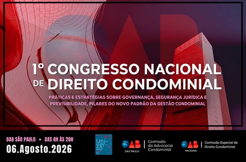 Congresso reunirá a advocacia de todo o país para debater os novos desafios do Direito Condominial