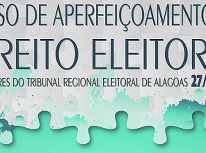 EJE realiza curso de aperfeiçoamento em Direito Eleitoral nesta sexta