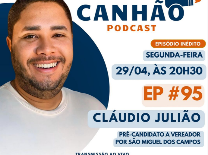 Cláudio Julião é o 95º convidado do Canhão Podcast da próxima segunda-feira (29)