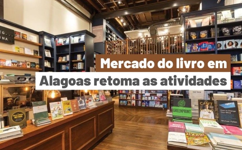 Mercado do livro em alagoas retoma as atividades