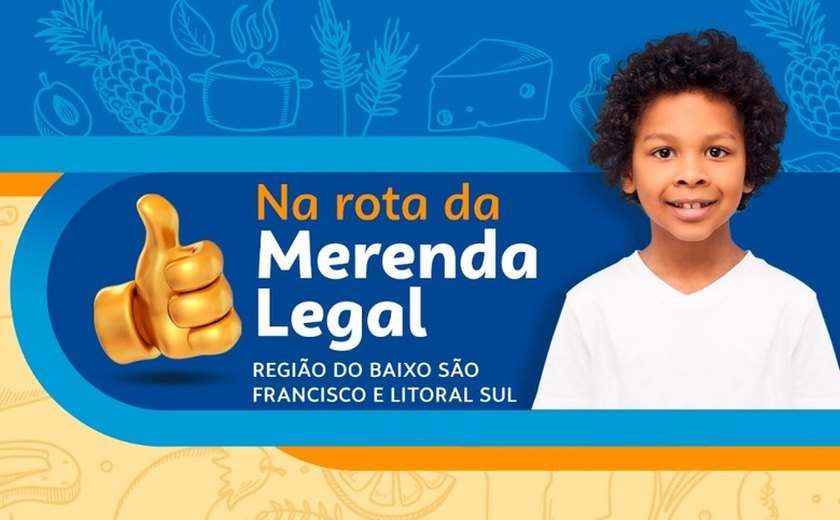 Rota da Merenda Legal desembarcará na região Sul de AL na terça (23)