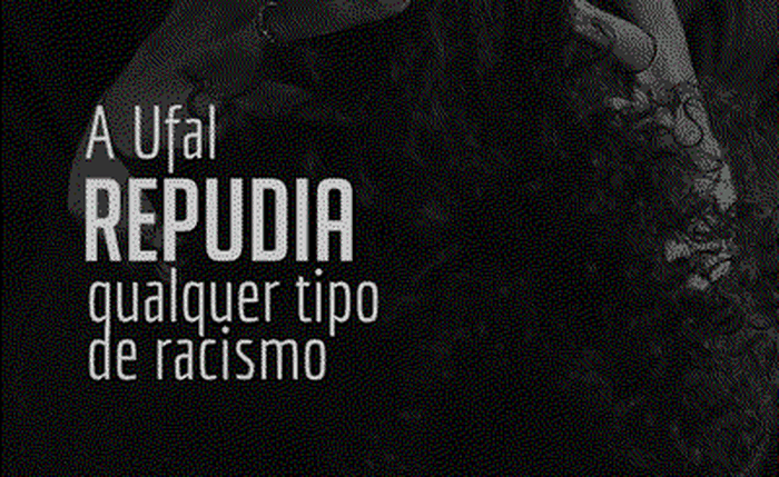 Ufal divulga nota de repúdio ao ato racista sofrido por Luís Felipe Ufal divulga nota de repúdio ao ato racista sofrido por Luís Felipe