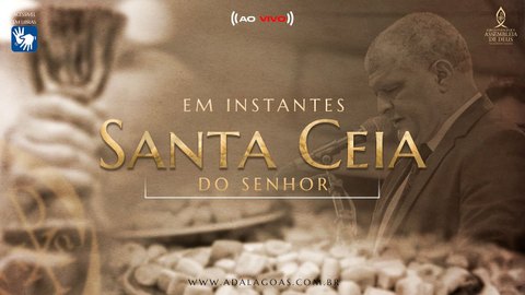 Santa Ceia do Senhor - Acessível em Libras (09/02/2024)