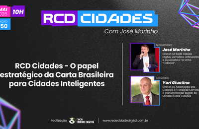 Carta Brasileira para Cidades Inteligentes orienta o futuro dos municípios