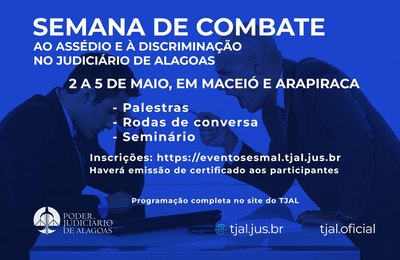 TJAL promove Semana de Combate ao Assédio e à Discriminação de 2 a 5 de maio