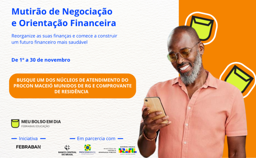 Mutirão Nacional de Negociação Financeira começa neste sábado e oferece descontos para quem quer quitar dívidas