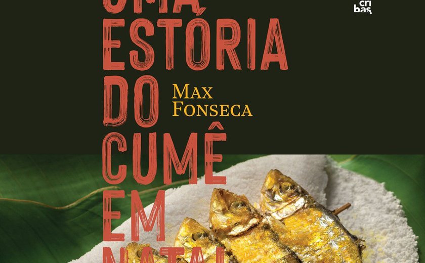 Lançamento do Livro 'Uma Estória do Cumê em Natal' de Max Fonseca na 11ª Semana do Conhecimento da Abrasel