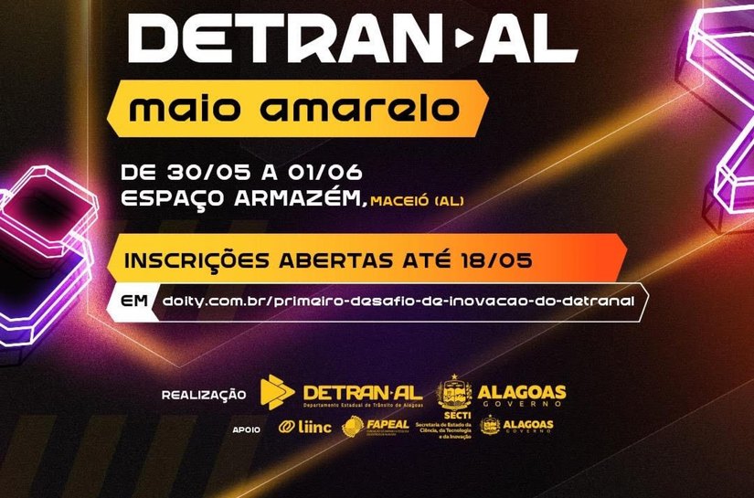 1º Desafio de Inovação Detran Alagoas vai premiar com R$ 20 mil soluções que melhorem a segurança no trânsito