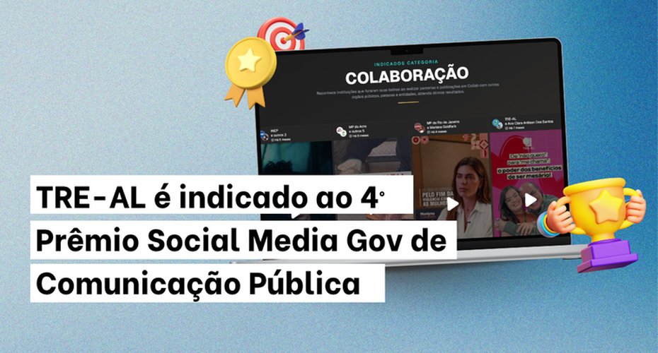 TRE-AL é indicado ao 4º Prêmio Social Media Gov de Comunicação Pública