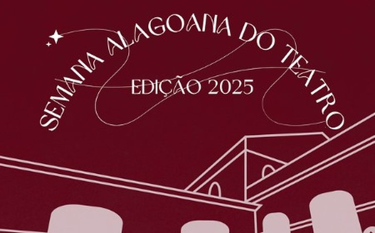 Diteal lança a programação da edição 2025 da Semana Alagoana do Teatro