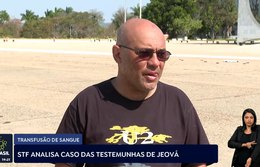 STF analisa caso de transfusão de sangue das testemunhas de Jeová