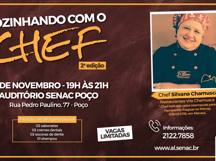 Cozinhando com o Chef leva Silvana Chamusca ao Senac Poço
