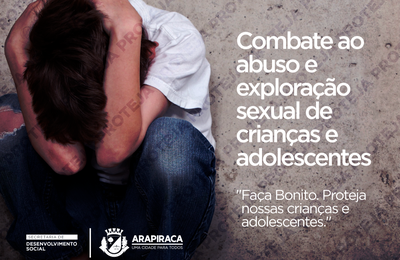 Arapiraca realiza ações integradas de combate à exploração sexual infantil