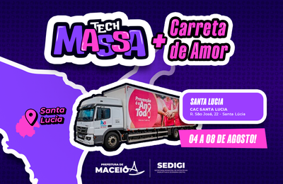 Tech Massa e Carreta de Amor unem tecnologia e prevenção ao câncer na Santa Lúcia