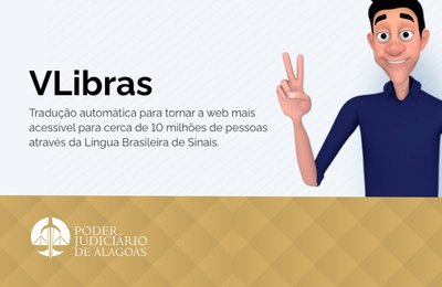 Site do TJ de Alagoas funciona com sistema VLibras
