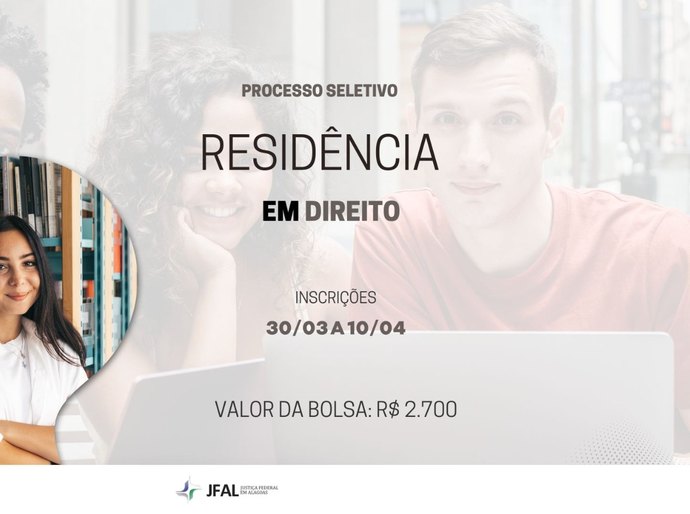Justiça Federal em Alagoas abre processo seletivo para cadastro reserva do programa de residência judicial