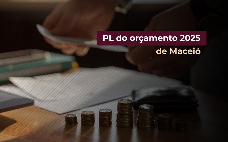“PL do orçamento 2025 de Maceió é inconstitucional e violador dos direitos humanos fundamentais”, afirmam MPs e Defensorias