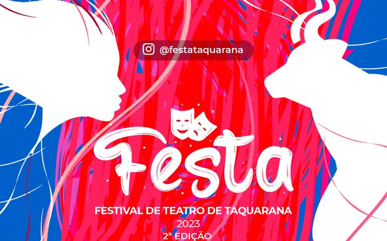 Festa em Taquarana: maior festival de teatro do Agreste alagoano chega, mais uma vez, para movimentar a cultura local