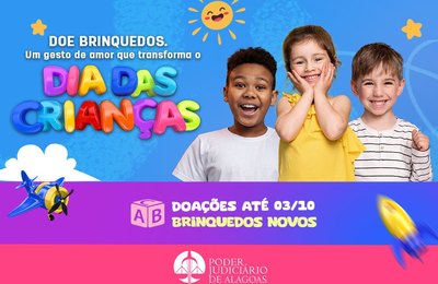TJAL arrecada brinquedos para crianças em instituições de acolhimento
