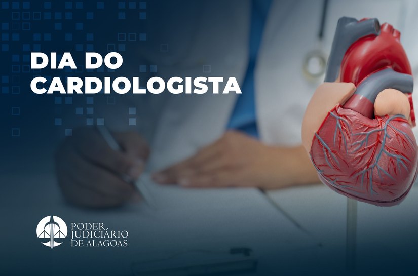 Cardiologista do TJAL orienta sobre cuidados com o coração
