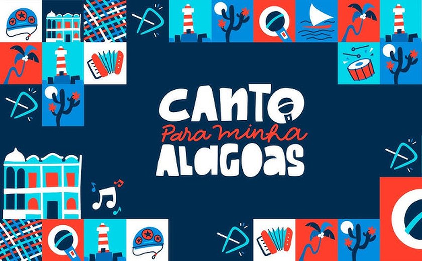 Últimos dias para inscrição no concurso “Canto Para Minha Alagoas”