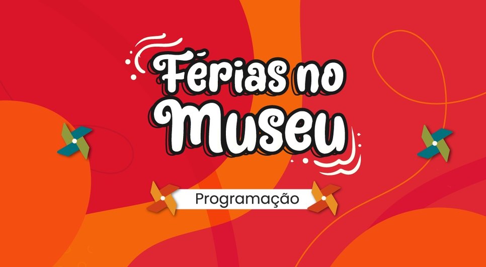 Férias no museu