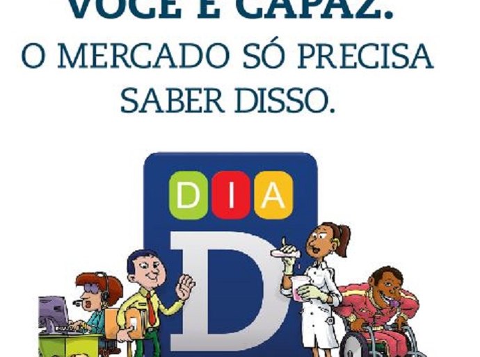 Dia 30 marca “Dia D” da Contratação da Pessoa com Deficiência