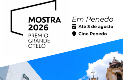 Cine Penedo recebe até 3 de agosto Mostra Prêmio Grande Otelo