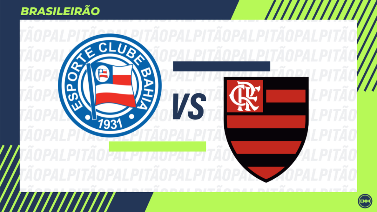 Bahia enfrenta Flamengo e busca vaga no G-4 do Brasileirão