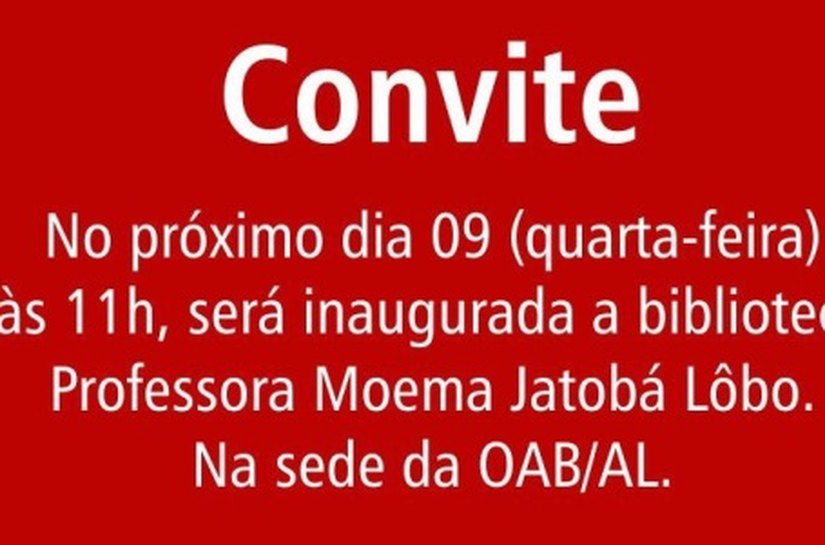 OAB/AL inaugura biblioteca Professora Moema Jatobá Lôbo