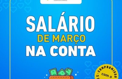 Prefeitura de Santana libera pagamento de março dentro do mês trabalhado